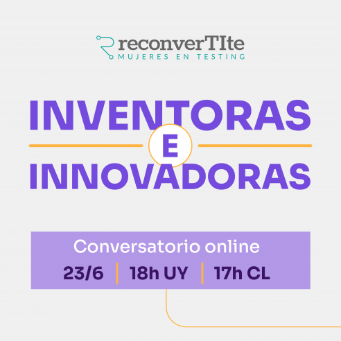 Conversatorio Inventoras e Innovadoras: Llega un nuevo Día de la Mujer en Ingeniería