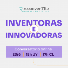 Conversatorio Inventoras e Innovadoras: Llega un nuevo Día de la Mujer en Ingeniería